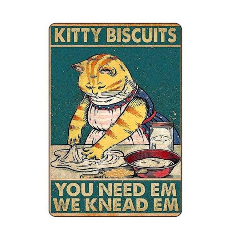 Kitty Biscuits You Need We Knead Cat Retro Sign