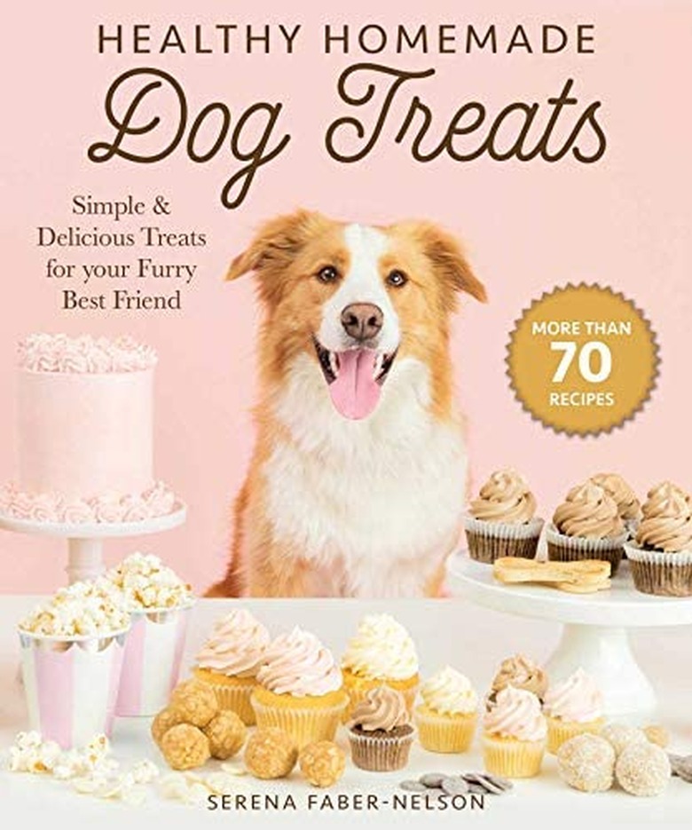 "Healthy Homemade Dog Treats" by Serena Faber-Nelson